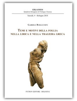 Temi e motivi della follia nella lirica e nella tragedia greca